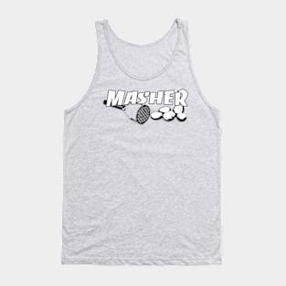 Masher - The Master Potato Masher Tank Top